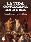 La vida cotidiana en Roma (eBook, ePUB)