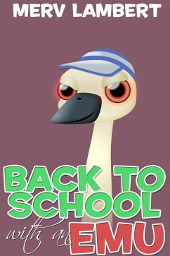 Back to School with an Emu (eBook, PDF) - Lambert, Merv