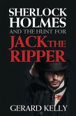 Sherlock Holmes and the Hunt for Jack the Ripper (eBook, PDF)