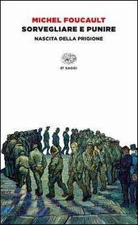 Cover Sorvegliare e punire. Nascita della prigione