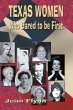 Texas Women Who Dared to Be First - Bild 1