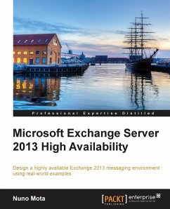 Microsoft Exchange Server 2013 High Availability - Mota, Nuno