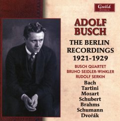 Die Berliner Aufnahmen 1921-1929 - Busch,Adolf/Busch Quartet/Seidler-Winkler/Serkin