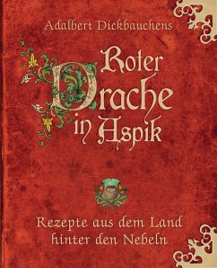 Adalbert Dickbauchens Roter Drache in Aspik (eBook, PDF) Cover Adalbert Dickbauchens Roter Drache in Aspik (eBook, PDF)