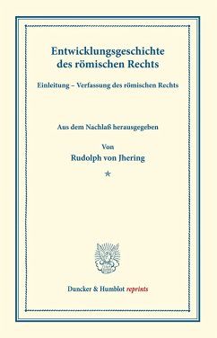 Entwicklungsgeschichte des römischen Rechts. - Jhering, Rudolf von