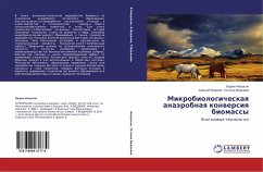 Mikrobiologicheskaq anaärobnaq konwersiq biomassy - Nekrasov, Vadim;Tat'yana Vedeneva, Alexej Vedenev
