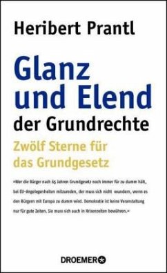 Glanz und Elend der Grundrechte - Prantl, Heribert