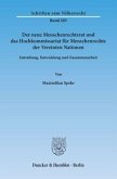 Der neue Menschenrechtsrat und das Hochkommissariat für Menschenrechte der Vereinten Nationen