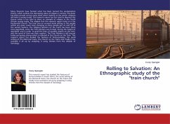 Rolling to Salvation: An Ethnographic study of the &quote;train church&quote;