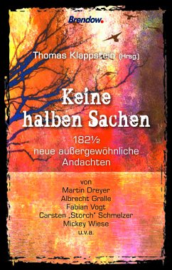 Keine halben Sachen (eBook, ePUB) - Klappstein (Hrsg.), Thomas