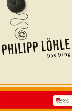 Das Ding (eBook, ePUB) - Löhle, Philipp