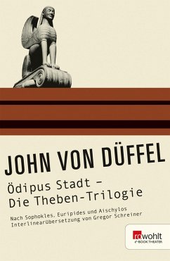 Ödipus Stadt - Die Theben-Trilogie (eBook, ePUB) - Düffel, John von