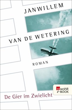 De Gier im Zwielicht (eBook, ePUB) - Wetering, Janwillem Van De