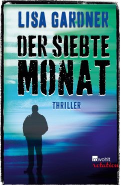 Der siebte Monat (eBook, ePUB) - Gardner, Lisa