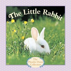 The Little Rabbit (eBook, ePUB) - Dunn, Judy The Little Rabbit (eBook, ePUB) - Dunn, Judy
