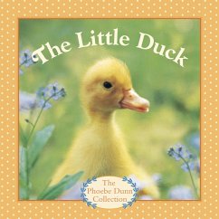 The Little Duck (eBook, ePUB) - Dunn, Judy The Little Duck (eBook, ePUB) - Dunn, Judy