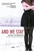 And We Stay (eBook, ePUB)