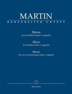Messe pour double Chur a cappella (Messe für zwei vierstimmige Chöre a cappella) - Martin, Frank