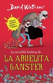 La Increíble Historia De...La Abuela Gánster / Gangsta Granny