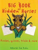 The Big Book of Hidden Horses: Puzzles, Quizzes, Trivia and More