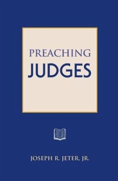 Preaching Judges - Jeter, Joseph R.