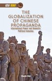 The Globalization of Chinese Propaganda: International Power and Domestic Political Cohesion
