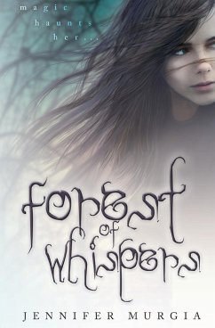 Forest of Whispers - Murgia, Jennifer