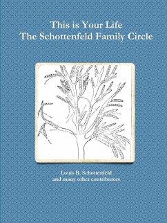The Schottenfeld Family Circle - Schottenfeld, Louis B.