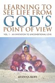 Learning to See Life from God's Point of View