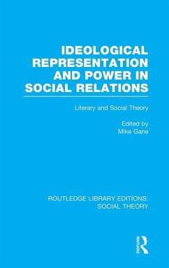 Ideological Representation and Power in Social Relations - Gane, Mike