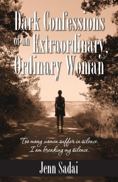 Dark Confessions of an Extraordinary, Ordinary Woman - Sadai, Jenn