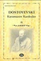 Karamazov Kardesler Cilt 2 - Mihaylovic Dostoyevski, Fyodor