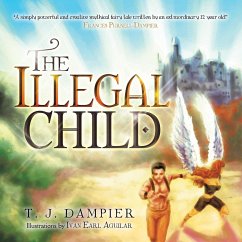 The Illegal Child - Dampier, T. J.