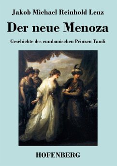 Der neue Menoza - Jakob Michael Reinhold Lenz