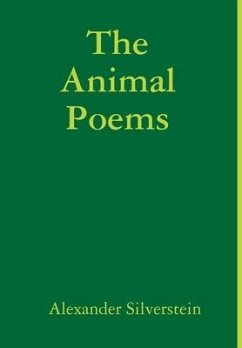 The Animal Poems - Silverstein, Alexander