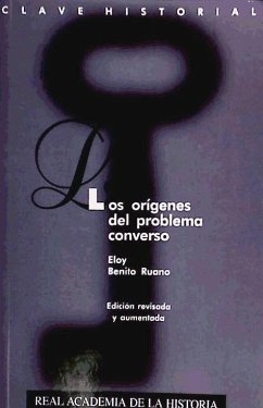 Los orígenes del problema converso - Benito Ruano, Eloy . . . [et al.