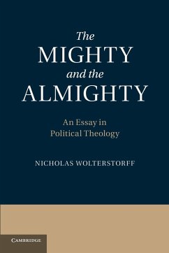 The Mighty and the Almighty - Wolterstorff, Nicholas