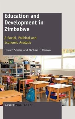Education and Development in Zimbabwe - Shizha, Edward; Kariwo, Michael T