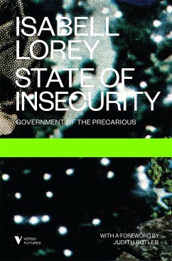 State of Insecurity: Government of the Precarious - Lorey, Isabell