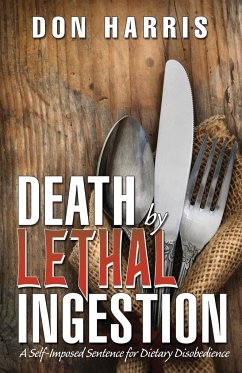 Death by Lethal Ingestion - Harris, Don