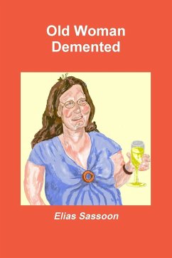 Old Woman Demented - Sassoon, Elias