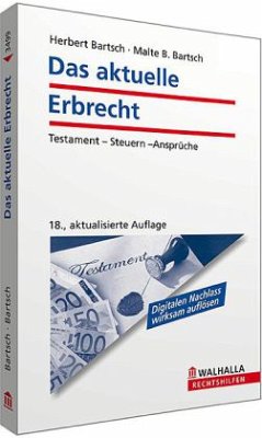 Das aktuelle Erbrecht - Bartsch, Herbert; Bartsch, Malte B.