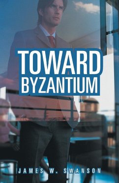 Toward Byzantium - Swanson, James W.