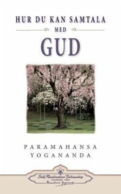 Hur Du Kan Samtala Med Gud ( Hyctwg Swedish) - Yogananda, Paramahansa