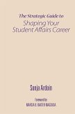 The Strategic Guide to Shaping Your Student Affairs Career
