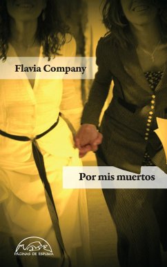 Por mis muertos - Company, Flavia