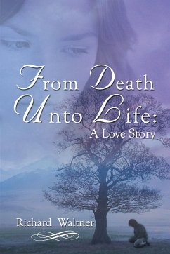 From Death Unto Life - Waltner, Richard