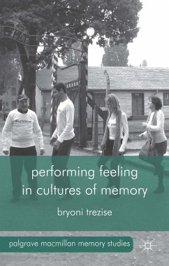 Performing Feeling in Cultures of Memory - Trezise, B.