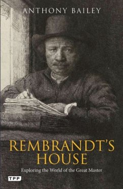 Rembrandt's House - Bailey, Anthony