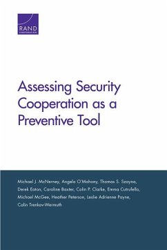 Assessing Security Cooperation as a Preventive Tool - McNerney, Michael J; O'Mahony, Angela; Szayna, Thomas S